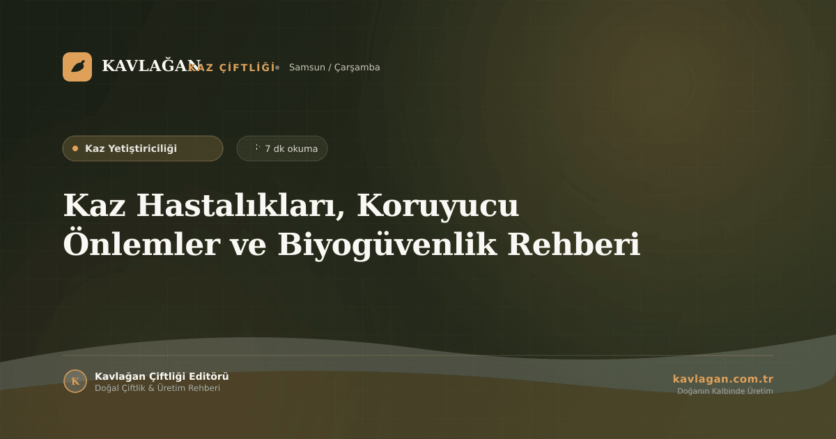 Kaz Hastalıkları, Koruyucu Önlemler ve Biyogüvenlik Rehberi