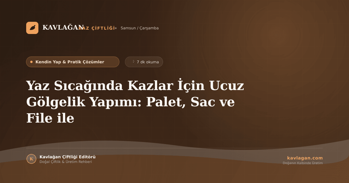 Yaz Sıcağında Kazlar İçin Ucuz Gölgelik Yapımı: Palet, Sac ve File ile